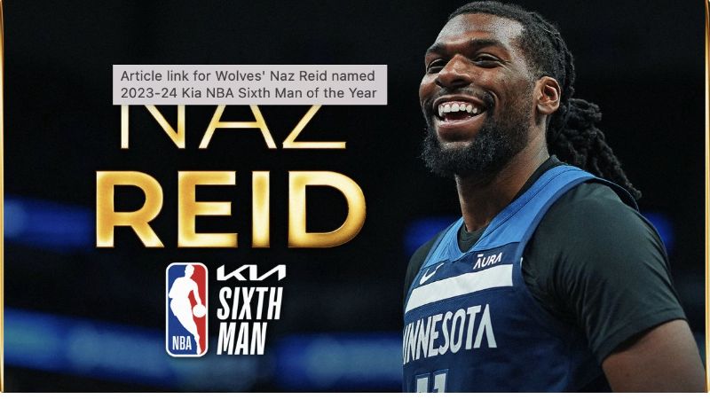 Наз Рид из «Миннесота Тимбервулвз» получил награду «Шестой игрок года» Kia NBA 2023-24