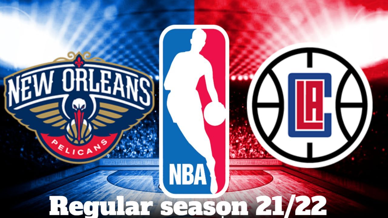 Нью-Орлеан Пеликанс - Лос-Анджелес Клипперс 14.01.2022, Регулярный сезон НБА 21/22